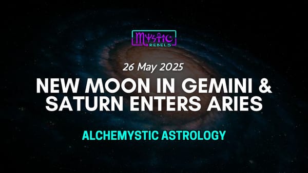 New Moon in Gemini + Saturn Enters Aries | Transit Report | May 26, 2025